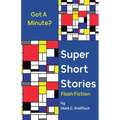 Super Short Stories: Flash Fiction