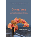 Craving Spring: A mother's quest, a daughter's depression, and the Greek myth that brought them together