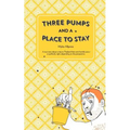 Three Pumps and a Place to Stay