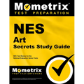 NES Art Secrets Study Guide: NES Test Review for the National Evaluation Series Tests