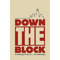 Down the Block