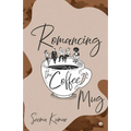 Romancing the Coffee Mug