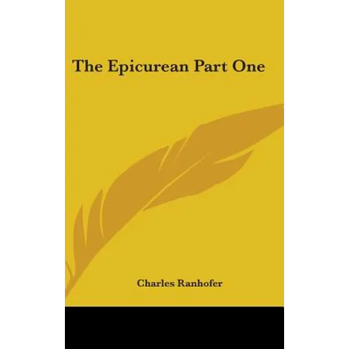 The Epicurean Part One