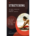 Stretching: The Best Exercises to Avoid Running Injuries (Easy to Do Stretches Exercise Suitable for Both Men and Women)