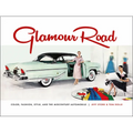 Glamour Road: Color, Fashion, Style, and the Midcentury Automobile