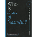 Who Is Jesus of Nazareth?