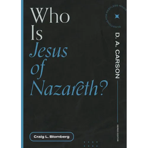Who Is Jesus of Nazareth?