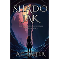 Shadojak: The Daughter of Chaos: Volume 2