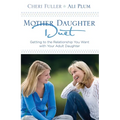 Mother-Daughter Duet: Getting to the Relationship You Want with Your Adult Daughter