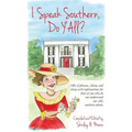 I Speak Southern, Do Y'All?
