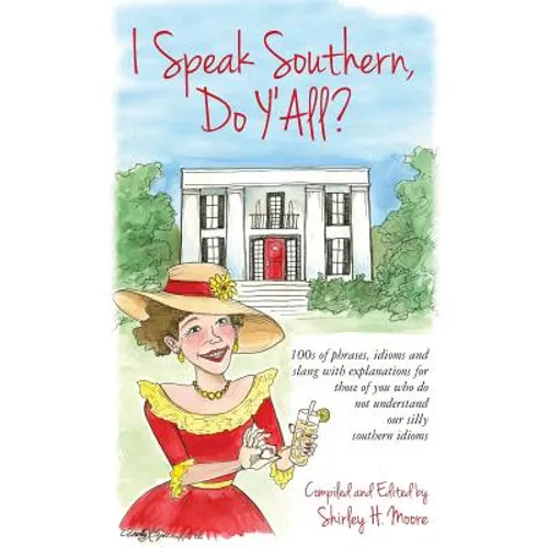 I Speak Southern, Do Y'All?