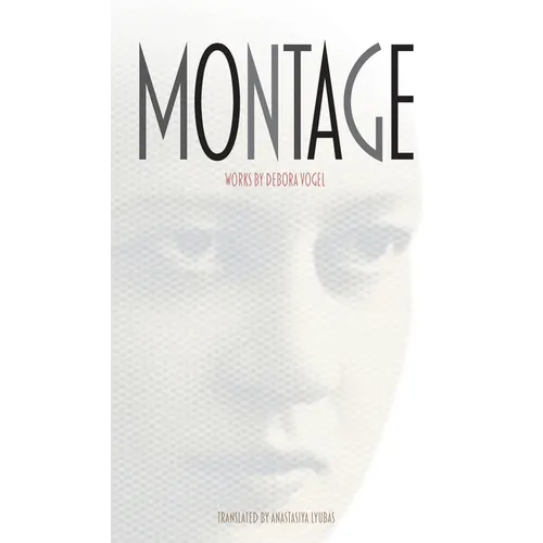 Montage: Works by Debora Vogel