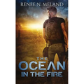 The Ocean in the Fire