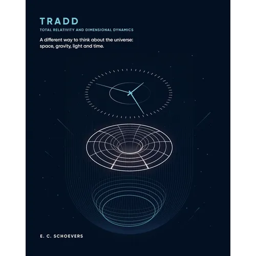 Tradd: Total Relativity and Dimensional Dynamics