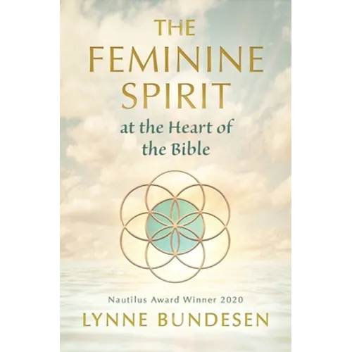 The Feminine Spirit at the Heart of the Bible