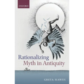 Rationalizing Myth in Antiquity