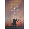 Writings Created Throughout the Soul