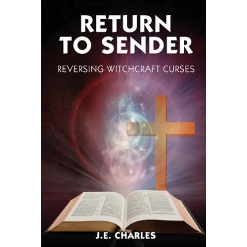 Return to Sender: Reversing Witchcraft Curses