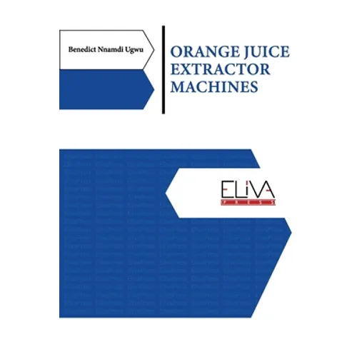 Orange Juice Extractor Machines
