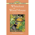Whitefoot the Wood Mouse: In Easy-To-Read Type
