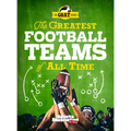 The Greatest Football Teams of All Time