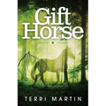 Gift Horse: A Kat Wilde Upper Peninsula (U.P.) Michigan Mystery