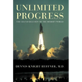 Unlimited Progress: The Grand Delusion of the Modern World