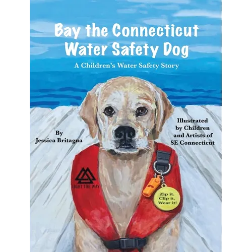 Bay the Connecticut Water Safety Dog: A Children's Water Safety Story