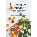 Erhaltung der Gesundheit (ehemals Gesundheit und Leistungsfähigkeit)