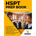 HSPT Prep Book for Catholic High Schools: The Comprehensive Study Guide for Middle School Students to Ace the Entrance Exam with Practice Tests, Detai