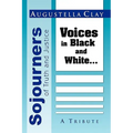 Sojourners of Truth and Justice: Voices in Black and White...