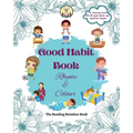 Good Habit Book: Rhyme & Colour (Good Habit Book for Kids) - Build Positive Habits Today for a Brighter Tomorrow
