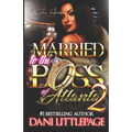 Married To The Boss Of Atlanta 2: An Urban Romance Novel