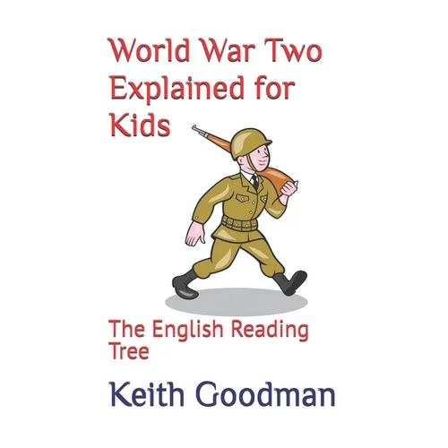 World War Two Explained for Kids: The English Reading Tree