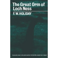 The Great Orm of Loch Ness: A Practical Inquiry Into the Nature and Habits of Water-Monsters