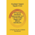 A Practical Handbook: Spectrometer and Interferometer Design with ZEMAX OpticStudio