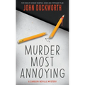 Murder Most Annoying: A Carolyn Neville Mystery