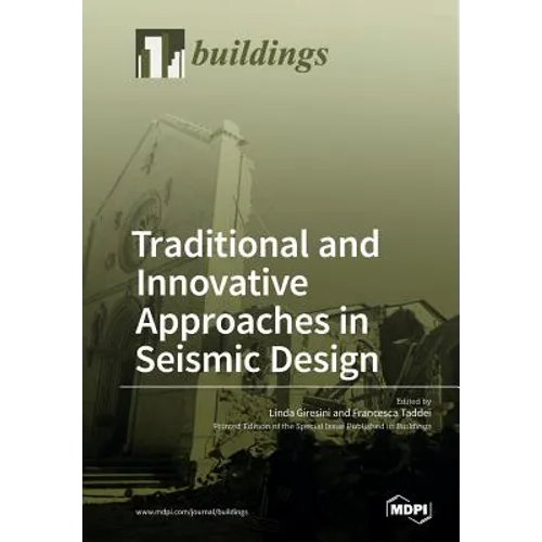 Traditional and Innovative Approaches in Seismic Engineering