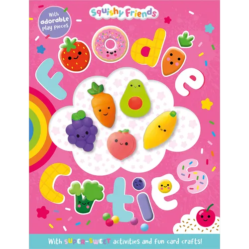 Squishy Friends: Foodie Cuties