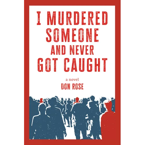 I Murdered Someone and Never Got Caught