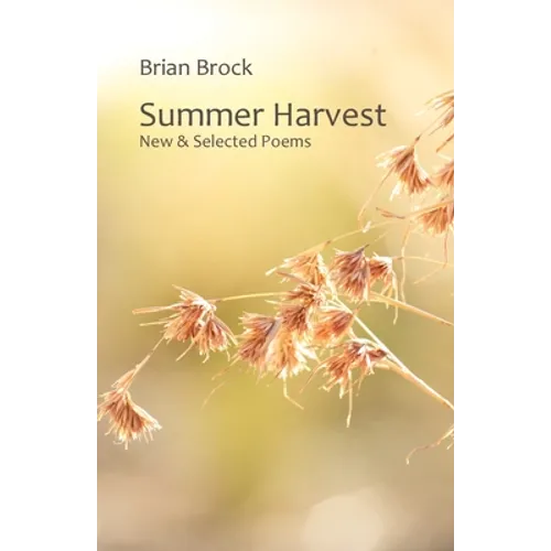 Summer Harvest: New & Selected Poems