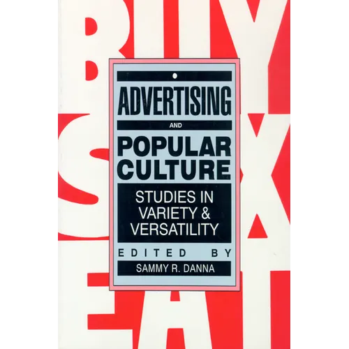 Advertising and Popular Culture: Studies in Variety and Versatility