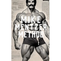 The Mike Mentzer Method: Mike Mentzer High-Intensity Training Principles