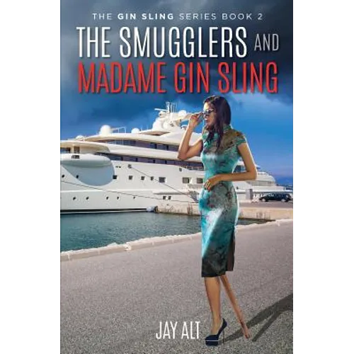 The Smugglers and Madame Gin Sling