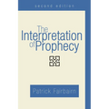 The Interpretation of Prophecy, Second Edition
