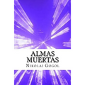 Almas Muertas (Spanish) Edition
