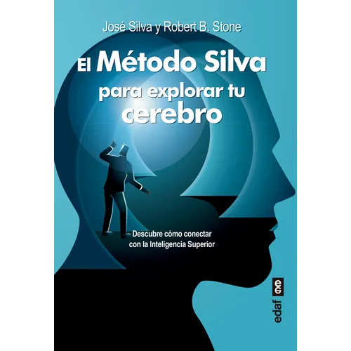 Metodo Silva Para Explorar Tu Cerebro, El