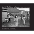 And So We Moved to Petaca: Portrait of a New Mexico Community