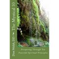 The Mystical 10: Prospering Through 10 Powerful Spiritual Principles