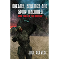 Dreams, Schemes and Spiny Machines